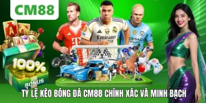 Tỷ Lệ Kèo Bóng Đá CM88 Cập Nhật Minh Bạch Và Chính Xác
